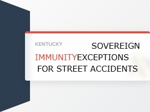 Kentucky Sovereign Immunity Exceptions for Street Accidents